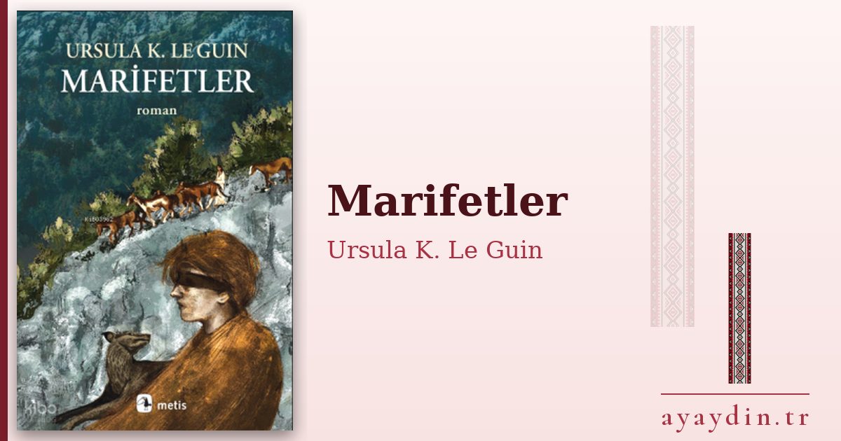 Marifetler - Ursula K. Le Guin kitap alıntıları ve sözleri