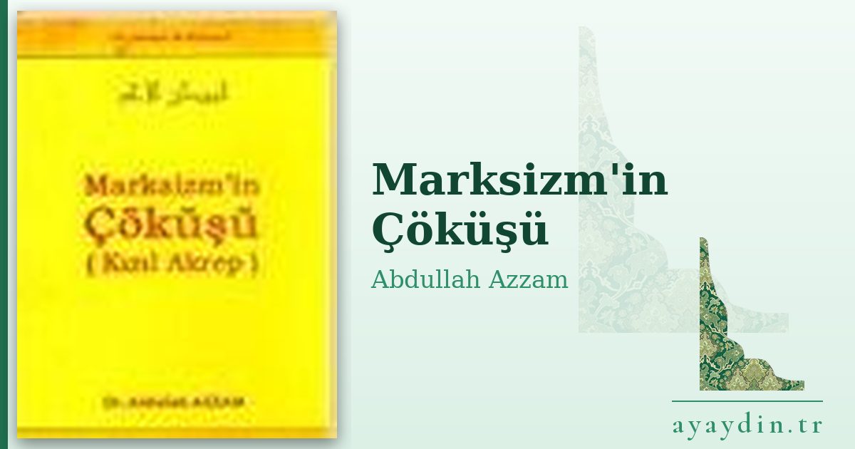Marksizm'in Çöküşü - Abdullah Azzam kitap alıntıları ve sözleri