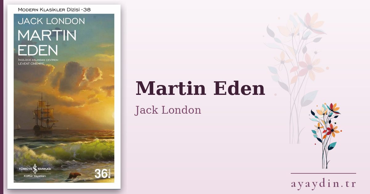 Martin Eden - Jack London kitap alıntıları ve sözleri