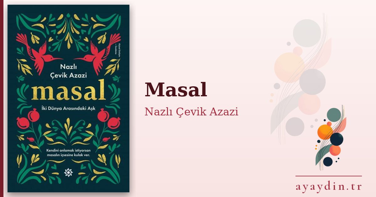 Masal - Nazlı Çevik Azazi kitap alıntıları ve sözleri