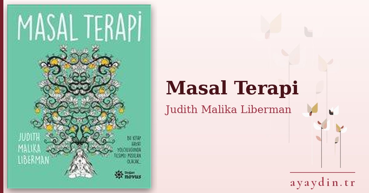 Masal Terapi - Judith Malika Liberman kitap alıntıları ve sözleri