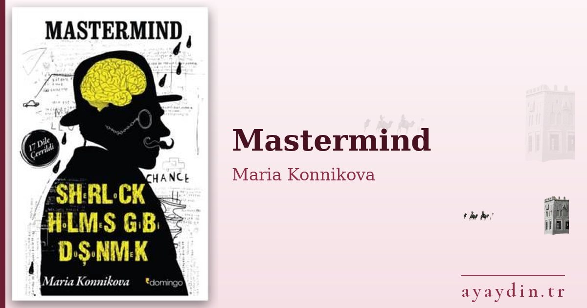 Mastermind - Maria Konnikova kitap alıntıları ve sözleri