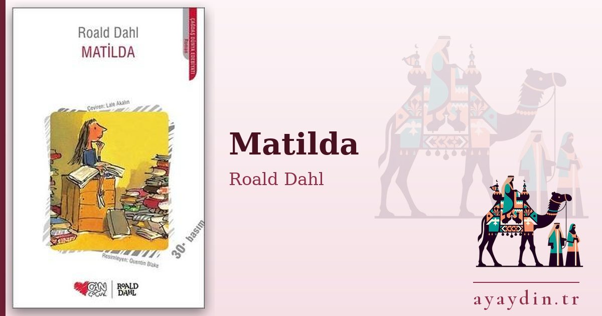 Matilda - Roald Dahl kitap alıntıları ve sözleri