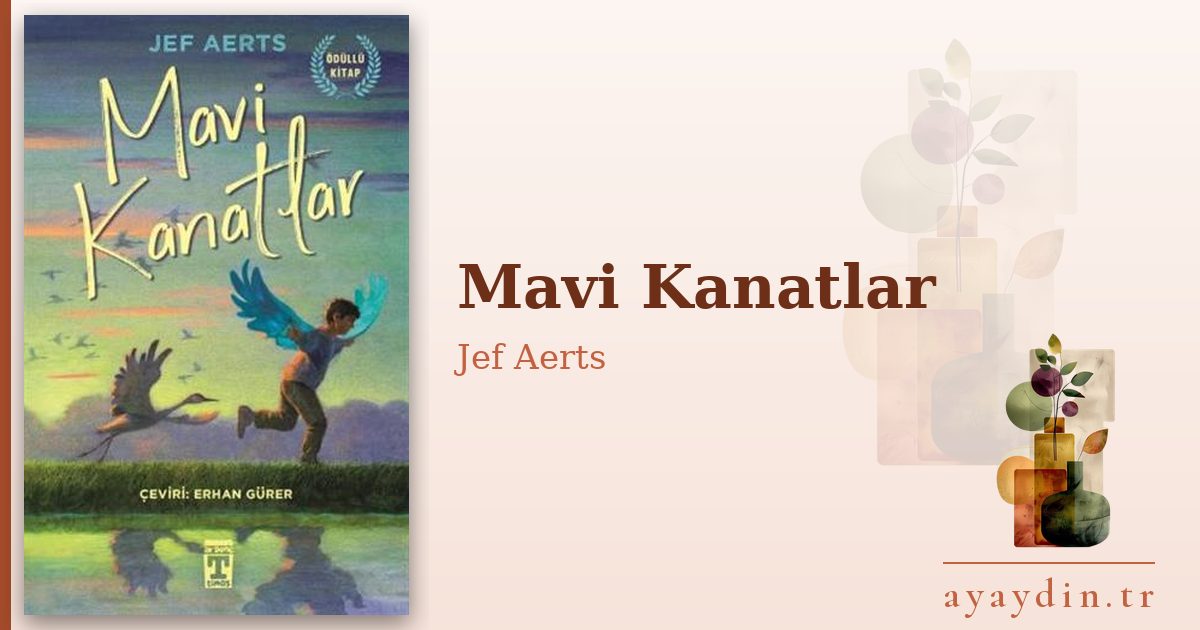 Mavi Kanatlar - Jef Aerts kitap alıntıları ve sözleri