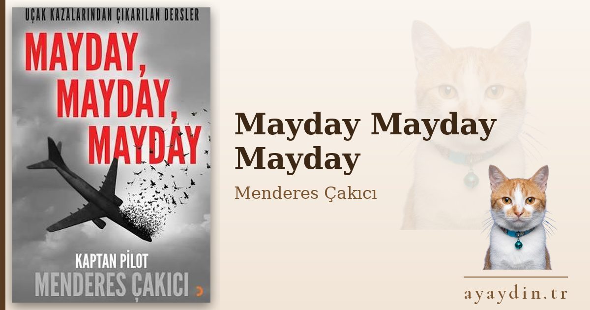 Mayday Mayday Mayday - Menderes Çakıcı kitap alıntıları ve sözleri