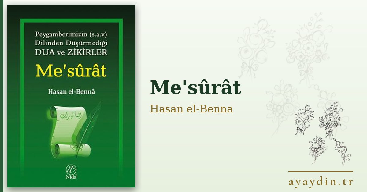 Me'sûrât - Hasan el-Benna kitap alıntıları ve sözleri