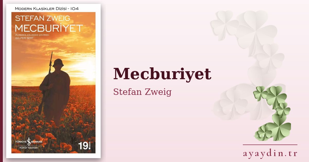 Mecburiyet - Stefan Zweig kitap alıntıları ve sözleri