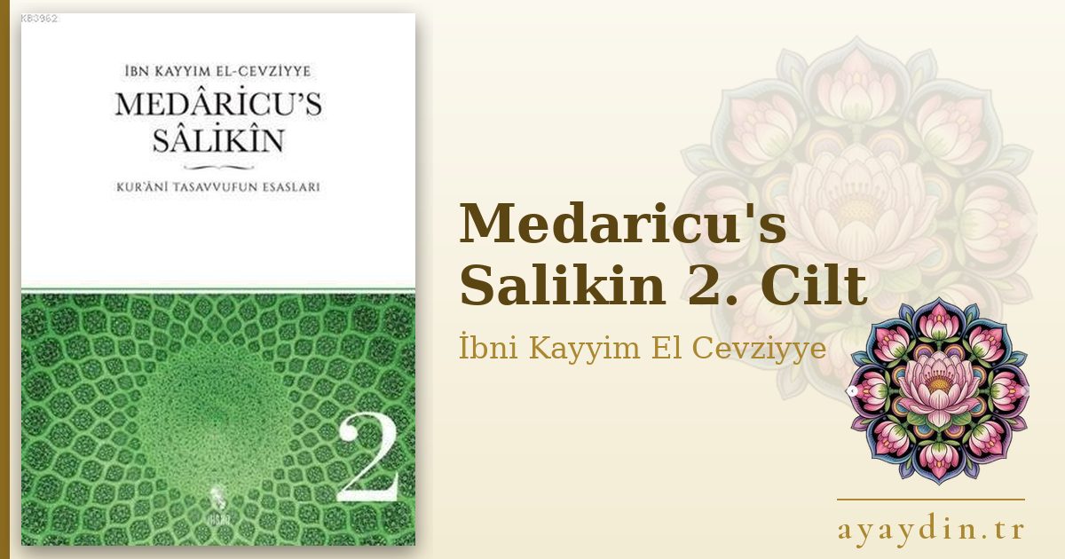 Medaricu's Salikin 2. Cilt - İbni Kayyim El Cevziyye kitap alıntıları ve sözleri