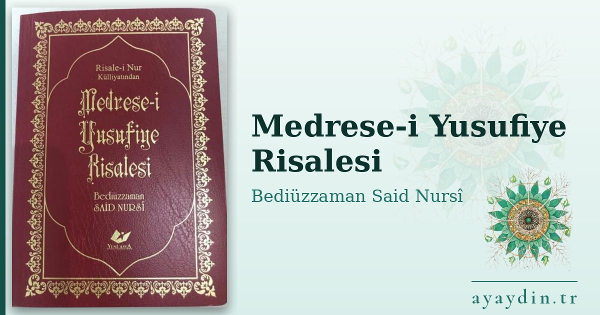 Medrese-i Yusufiye Risalesi - Bediüzzaman Said Nursî kitap alıntıları ve sözleri