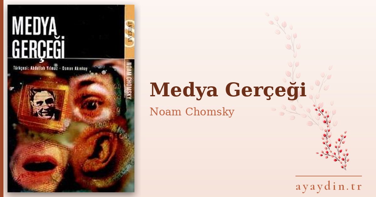 Medya Gerçeği - Noam Chomsky kitap alıntıları ve sözleri