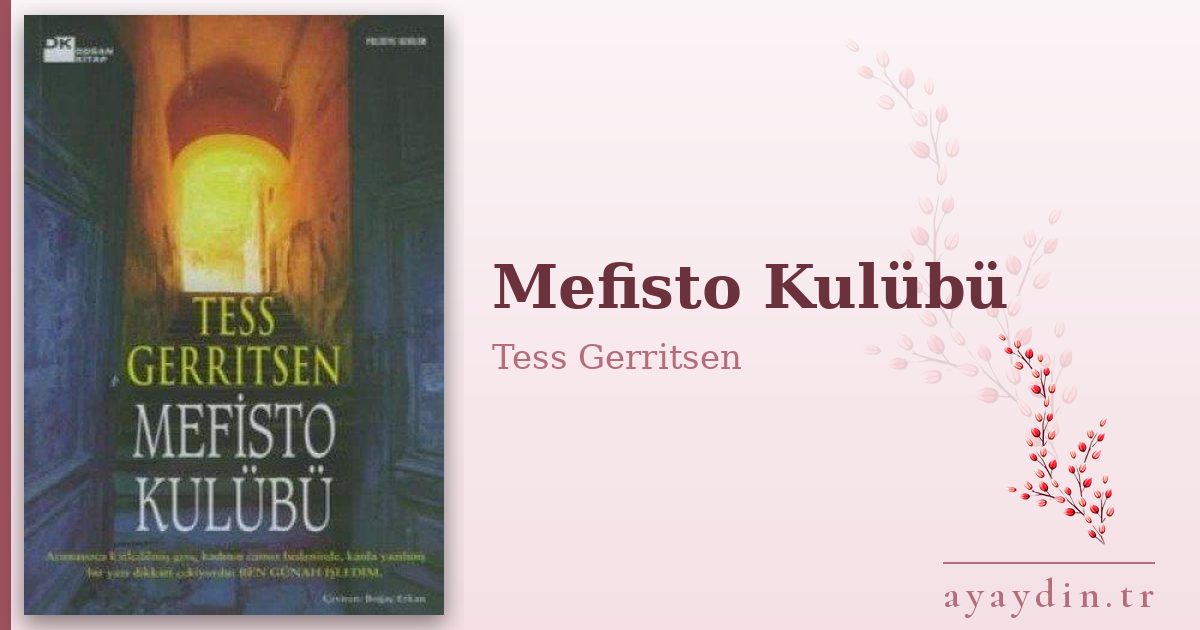 Mefisto Kulübü - Tess Gerritsen kitap alıntıları ve sözleri