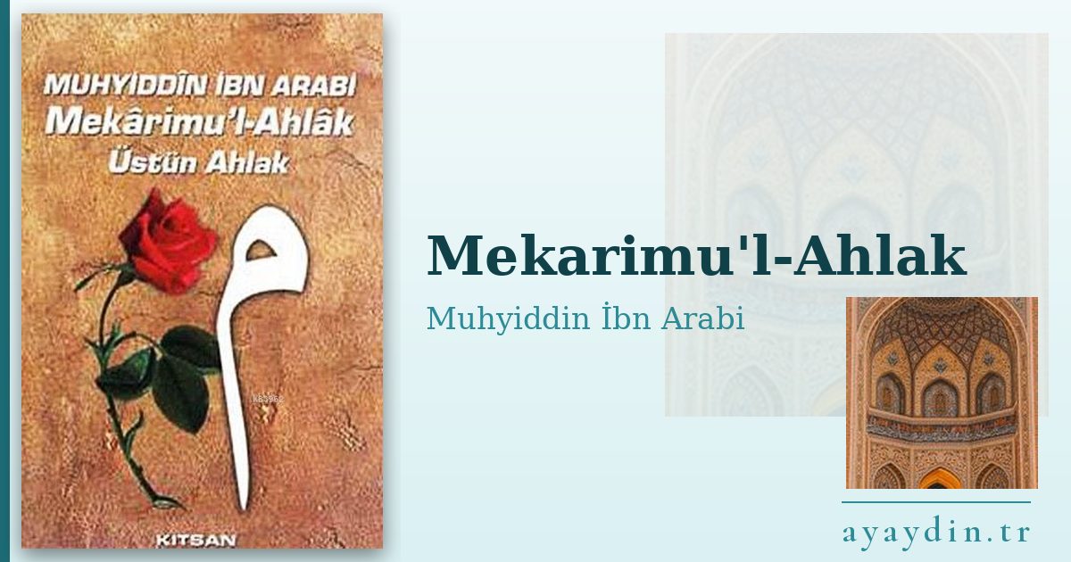 Mekarimu'l-Ahlak - Muhyiddin İbn Arabi kitap alıntıları ve sözleri