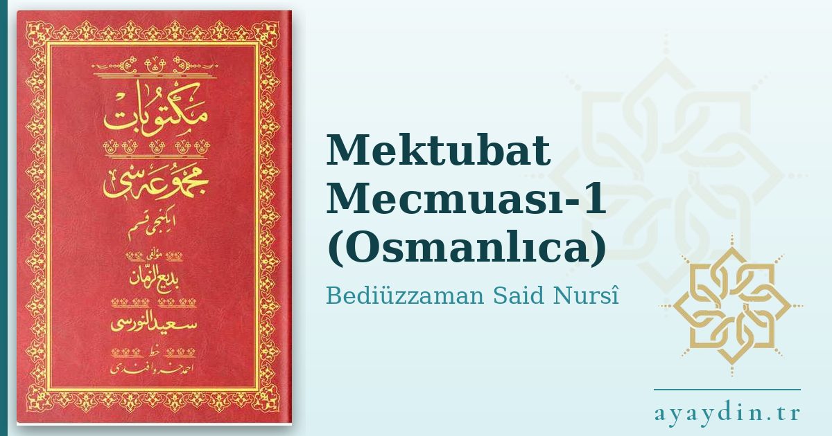 Mektubat Mecmuası-1 (Osmanlıca) - Bediüzzaman Said Nursî kitap alıntıları ve sözleri
