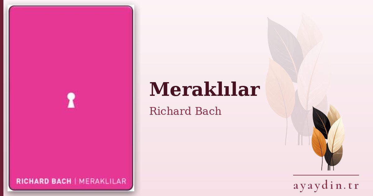 Meraklılar - Richard Bach kitap alıntıları ve sözleri