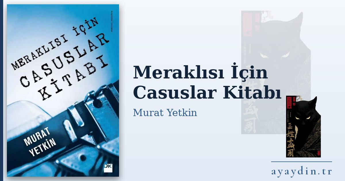 Meraklısı İçin Casuslar Kitabı - Murat Yetkin kitap alıntıları ve sözleri