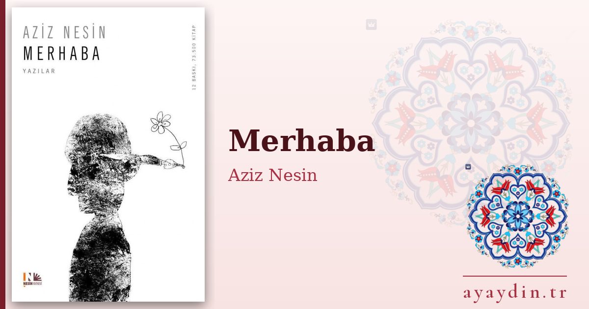 Merhaba - Aziz Nesin kitap alıntıları ve sözleri