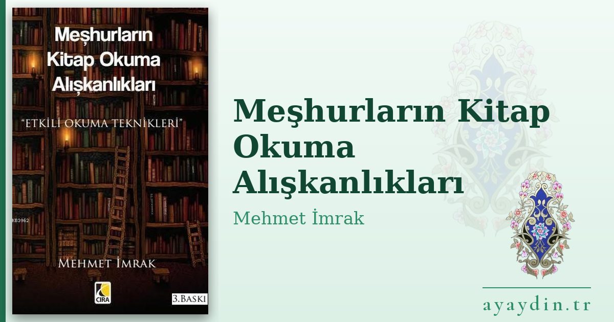 Meşhurların Kitap Okuma Alışkanlıkları - Mehmet İmrak kitap alıntıları ve sözleri