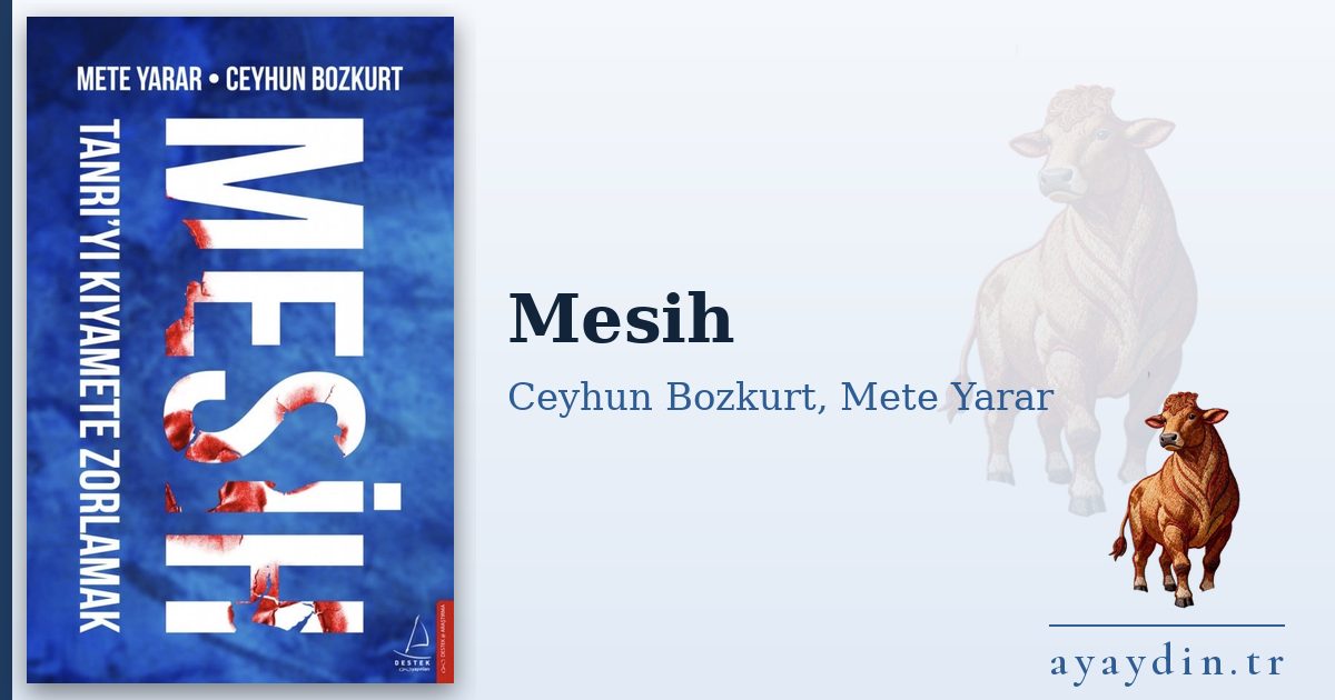 Mesih - Ceyhun Bozkurt, Mete Yarar kitap alıntıları ve sözleri