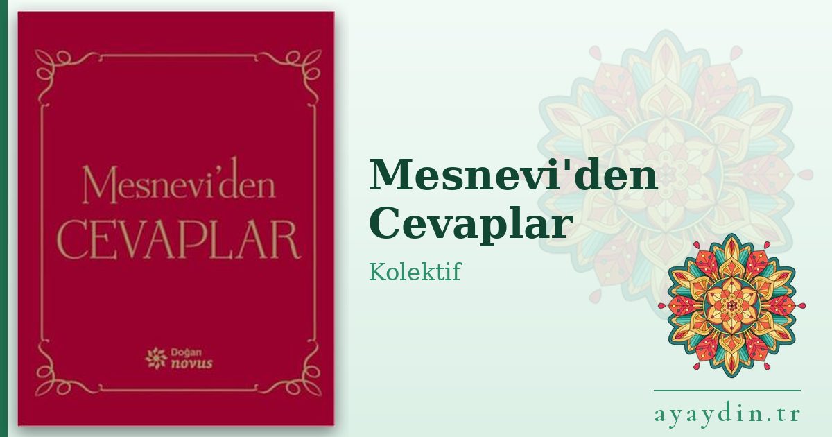 Mesnevi'den Cevaplar - Kolektif kitap alıntıları ve sözleri