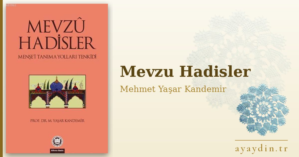 Mevzu Hadisler - Mehmet Yaşar Kandemir kitap alıntıları ve sözleri