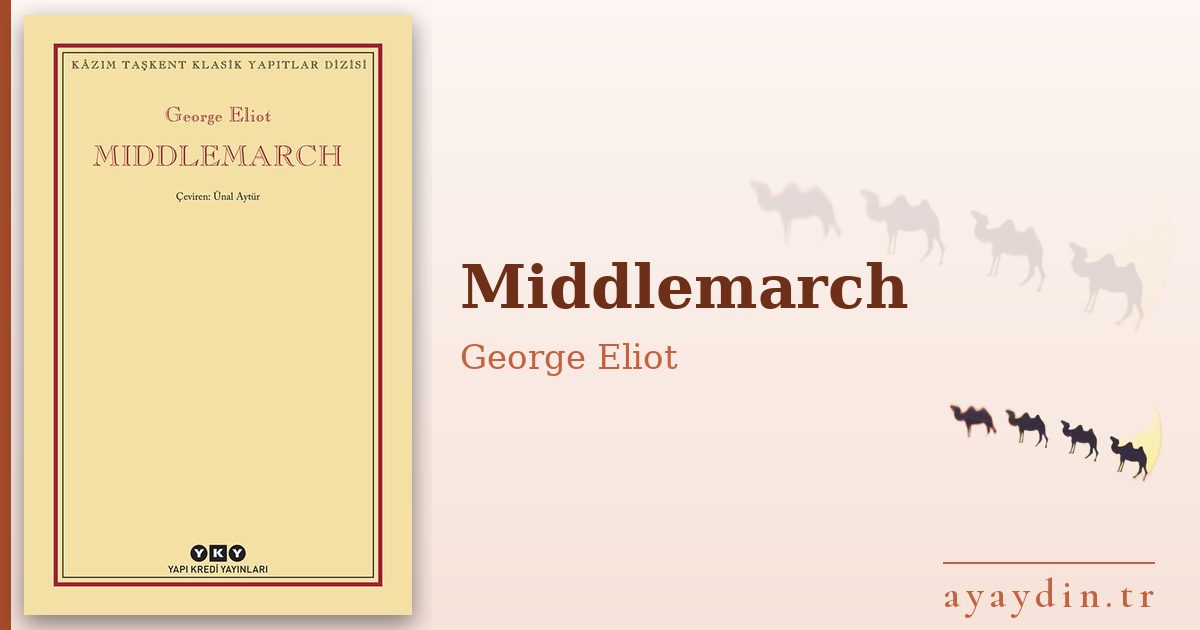 Middlemarch - George Eliot kitap alıntıları ve sözleri