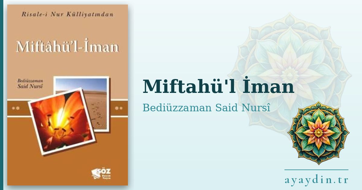 Miftahü'l İman - Bediüzzaman Said Nursî kitap alıntıları ve sözleri