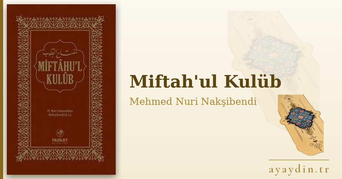 Miftah'ul Kulüb - Mehmed Nuri Nakşibendi kitap alıntıları ve sözleri