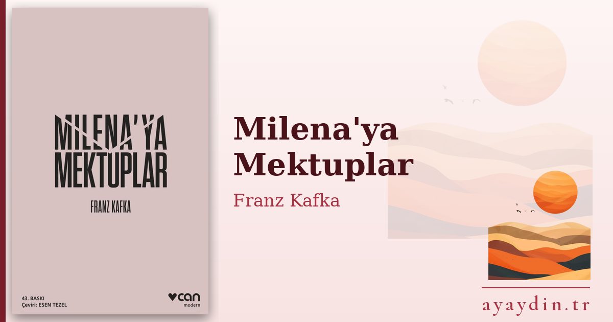 Milena'ya Mektuplar - Franz Kafka kitap alıntıları ve sözleri