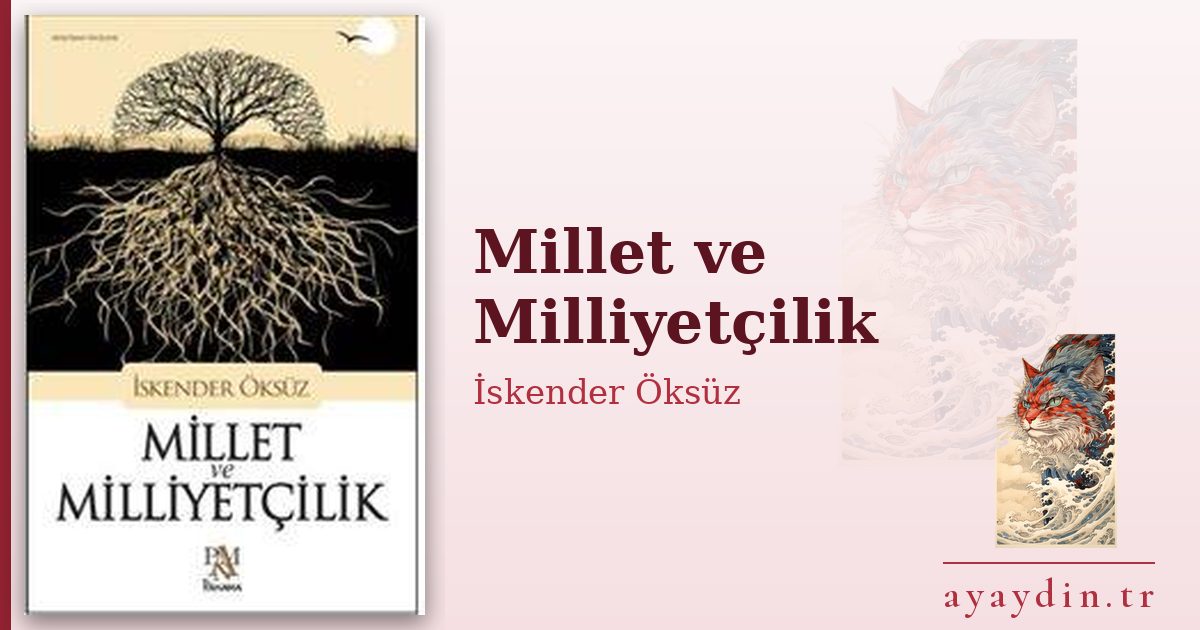Millet ve Milliyetçilik - İskender Öksüz kitap alıntıları ve sözleri