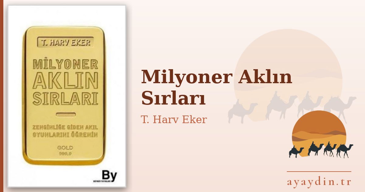 Milyoner Aklın Sırları - T. Harv Eker kitap alıntıları ve sözleri