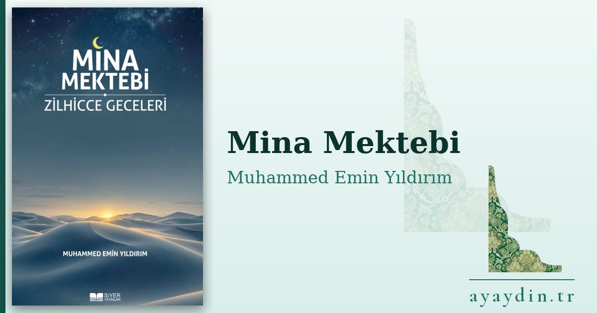 Mina Mektebi - Muhammed Emin Yıldırım kitap alıntıları ve sözleri