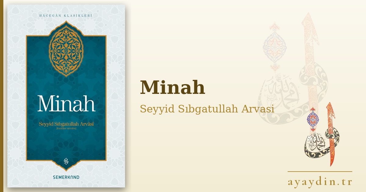 Minah - Seyyid Sıbgatullah Arvasi kitap alıntıları ve sözleri
