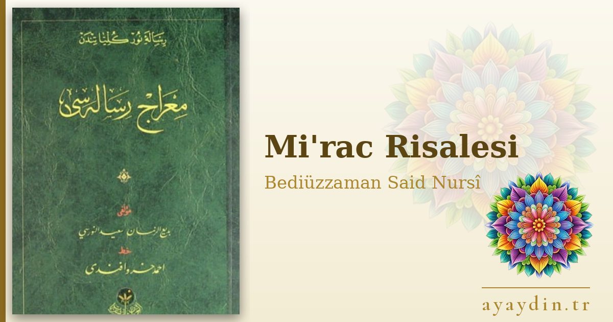 Mi'rac Risalesi - Bediüzzaman Said Nursî kitap alıntıları ve sözleri