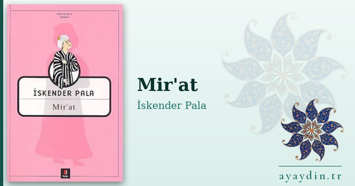 Mir'at - İskender Pala kitap alıntıları ve sözleri