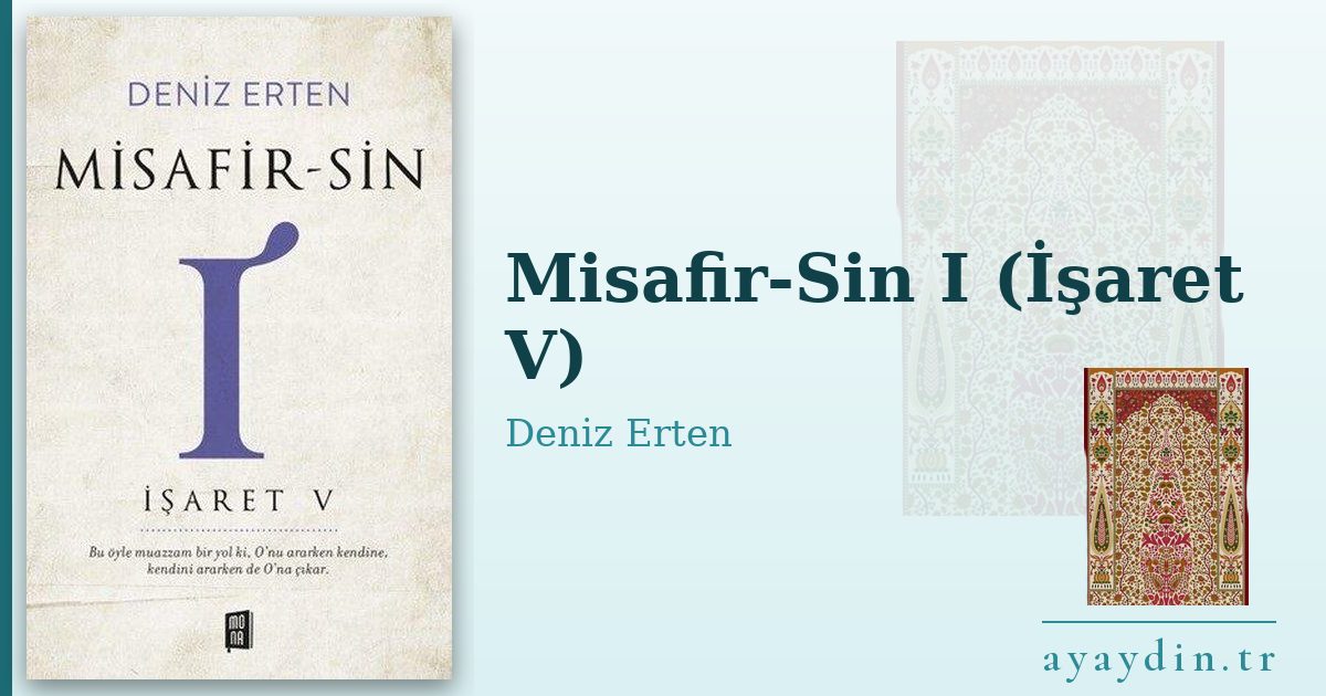 Misafir-Sin I (İşaret V) - Deniz Erten kitap alıntıları ve sözleri