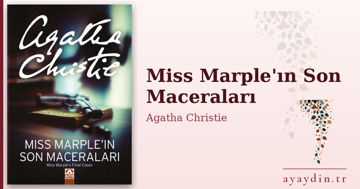 Miss Marple'ın Son Maceraları - Agatha Christie kitap alıntıları ve sözleri