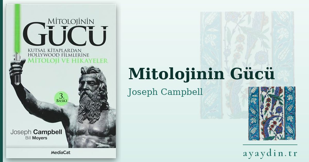 Mitolojinin Gücü - Joseph Campbell kitap alıntıları ve sözleri