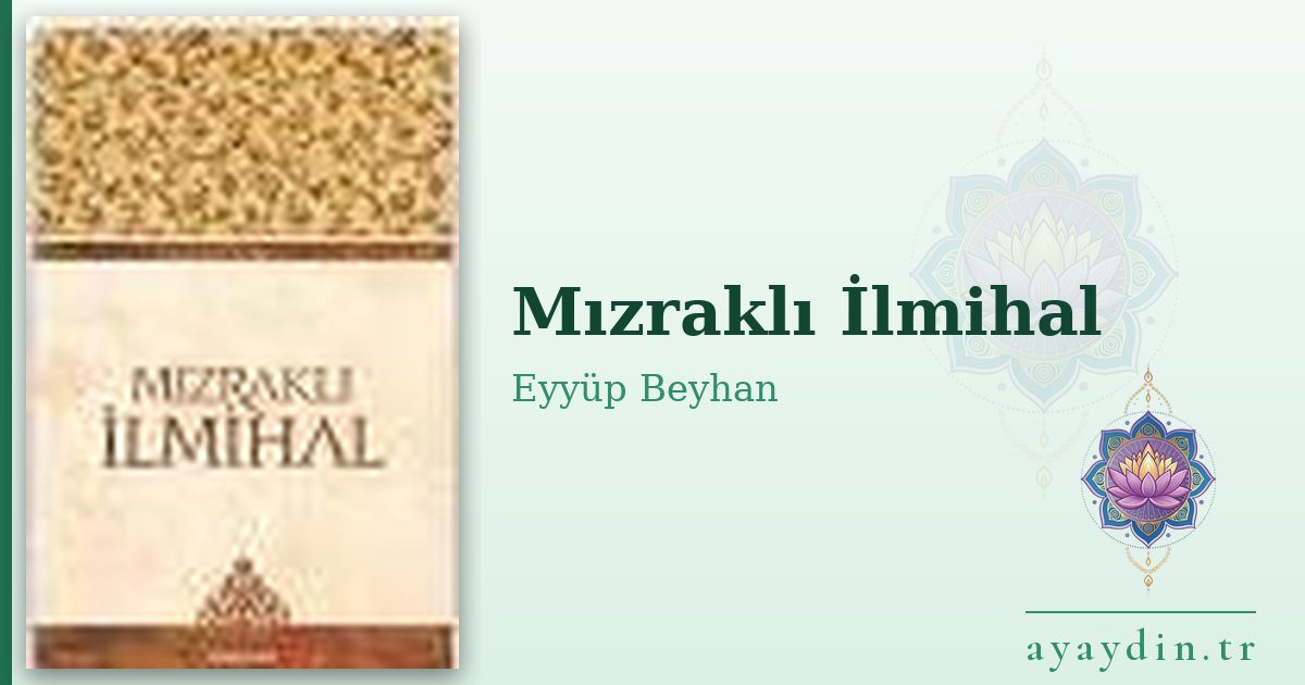 Mızraklı İlmihal - Eyyüp Beyhan kitap alıntıları ve sözleri