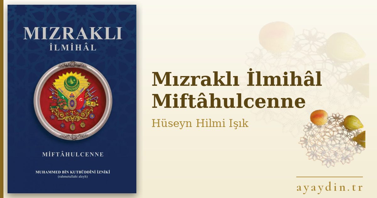 Mızraklı İlmihâl Miftâhulcenne - Hüseyn Hilmi Işık kitap alıntıları ve sözleri