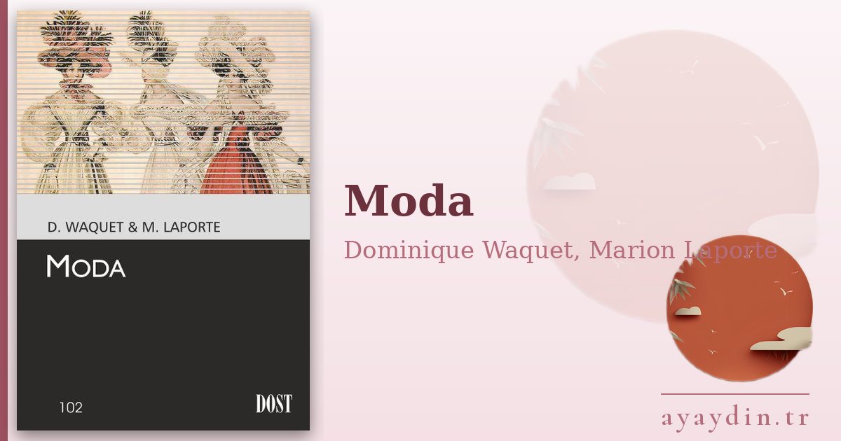 Moda - Dominique Waquet, Marion Laporte kitap alıntıları ve sözleri