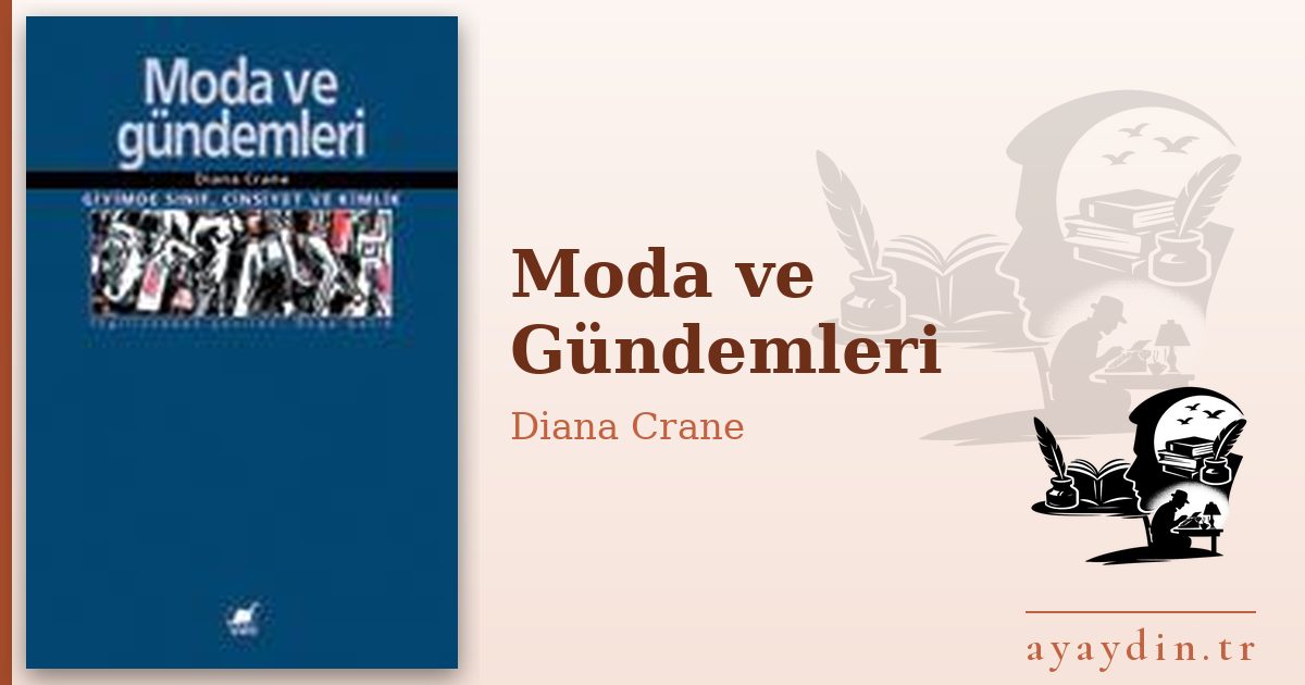 Moda ve Gündemleri - Diana Crane kitap alıntıları ve sözleri