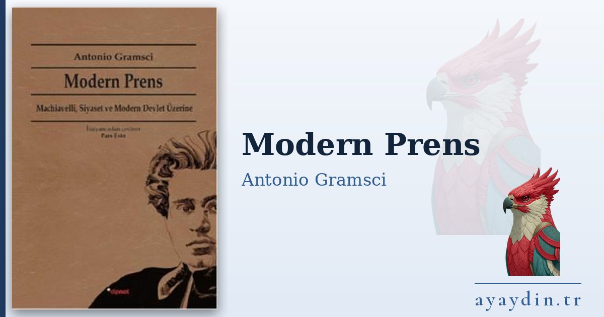 Modern Prens - Antonio Gramsci kitap alıntıları ve sözleri