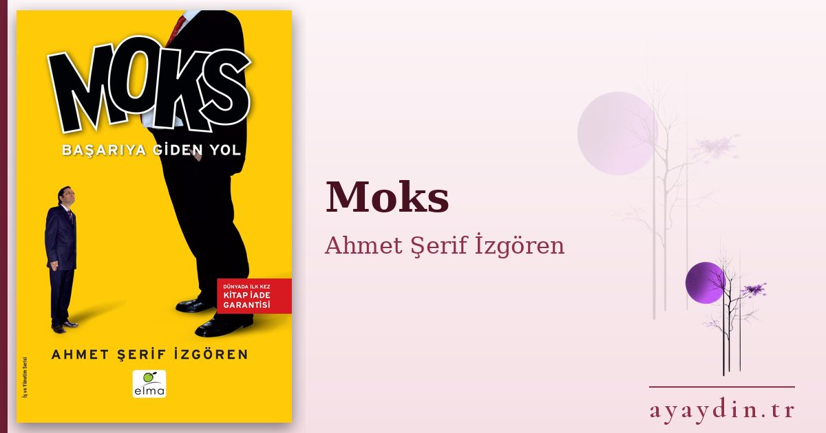 Moks - Ahmet Şerif İzgören kitap alıntıları ve sözleri
