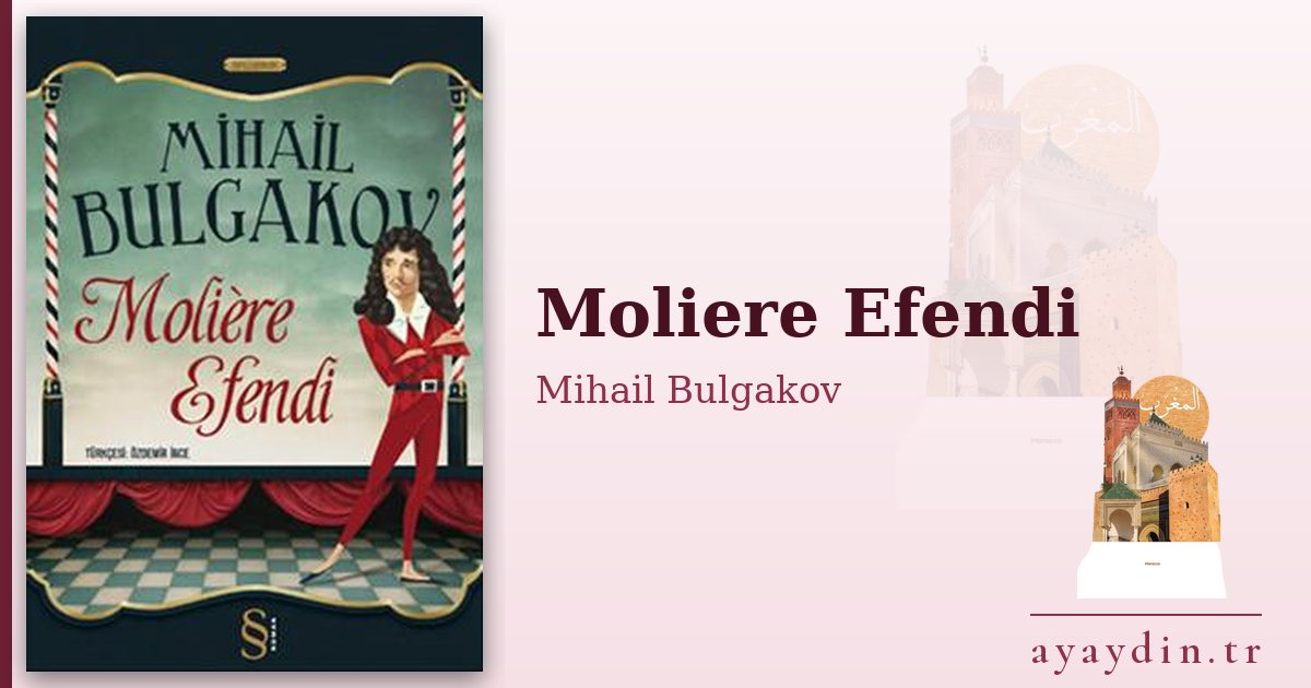 Moliere Efendi - Mihail Bulgakov kitap alıntıları ve sözleri