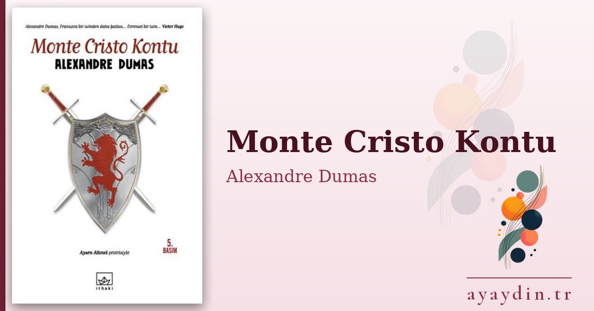 Monte Cristo Kontu - Alexandre Dumas kitap alıntıları ve sözleri