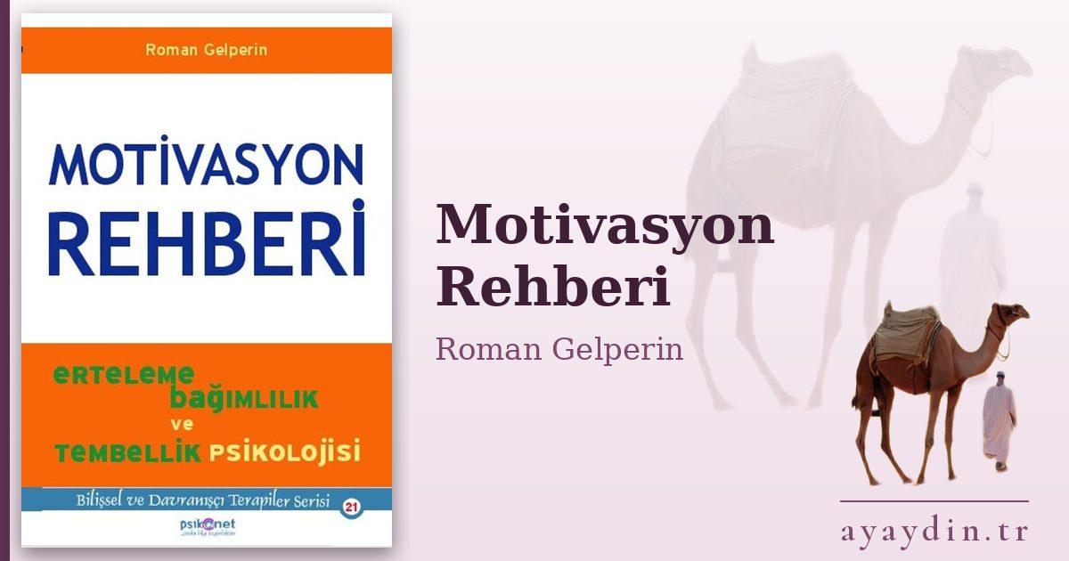 Motivasyon Rehberi - Roman Gelperin kitap alıntıları ve sözleri