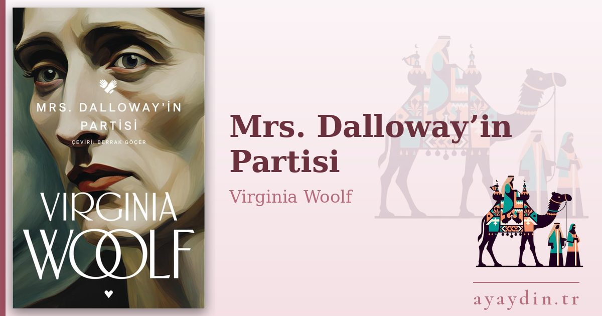 Mrs. Dalloway’in Partisi - Virginia Woolf kitap alıntıları ve sözleri