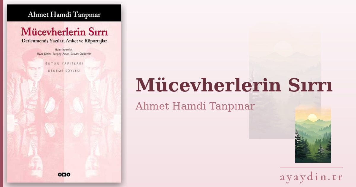 Mücevherlerin Sırrı - Ahmet Hamdi Tanpınar kitap alıntıları ve sözleri