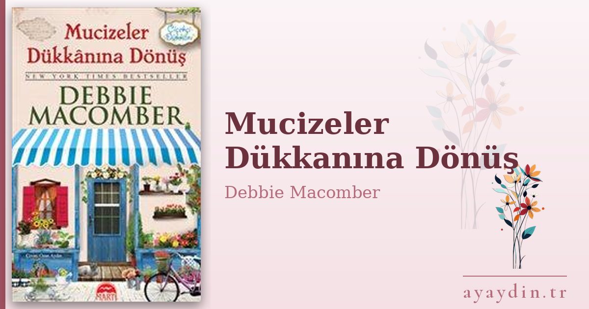 Mucizeler Dükkanına Dönüş - Debbie Macomber kitap alıntıları ve sözleri
