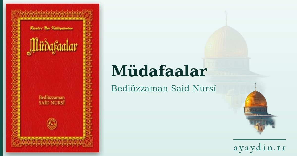 Müdafaalar - Bediüzzaman Said Nursî kitap alıntıları ve sözleri